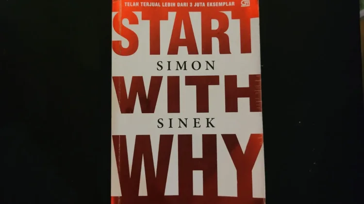 Menemukan Jangkar Bisnis Anda dalam Buku "Start with Why"